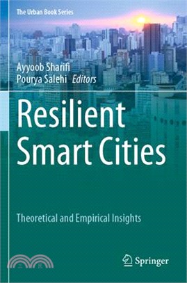 Resilient Smart Cities: Theoretical and Empirical Insights