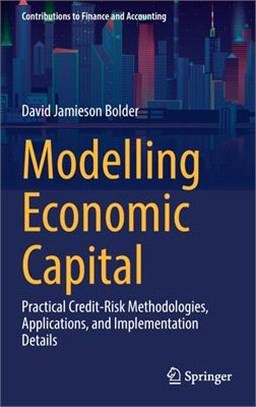 Modelling Economic Capital: Practical Credit-Risk Methodologies, Applications, and Implementation Details