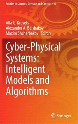 Cyber-Physical Systems: Intelligent Models and Algorithms