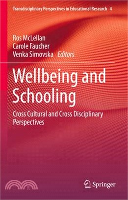 Wellbeing and Schooling: Cross Cultural and Cross Disciplinary Perspectives