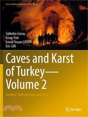Caves and Karst of Turkey - Volume 2: Geology, Hydrogeology and Karst