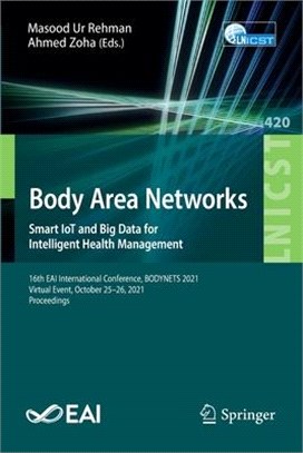 Body Area Networks. Smart IoT and Big Data for Intelligent Health Management: 16th EAI International Conference, BODYNETS 2021, Virtual Event, October