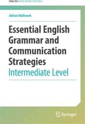 Essential English Grammar and Communication Strategies: Intermediate Level