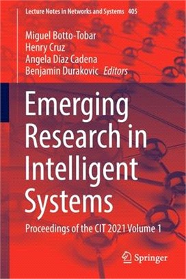 Emerging Research in Intelligent Systems: Proceedings of the CIT 2021 Volume 1
