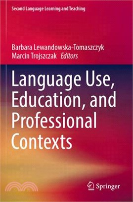 Language Use, Education, and Professional Contexts