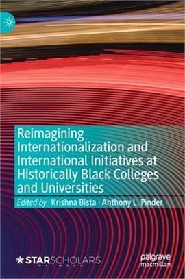 Reimagining Internationalization and International Initiatives at Historically Black Colleges and Universities