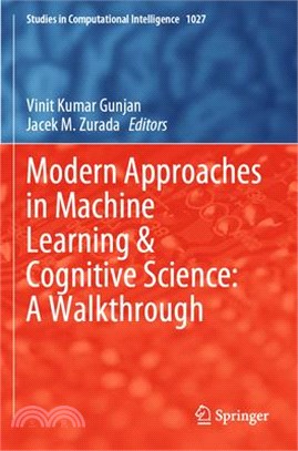 Modern Approaches in Machine Learning & Cognitive Science: A Walkthrough