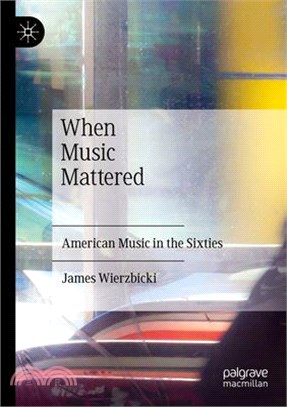 When Music Mattered: American Music in the Sixties