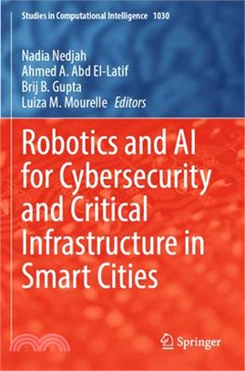 Robotics and AI for Cybersecurity and Critical Infrastructure in Smart Cities