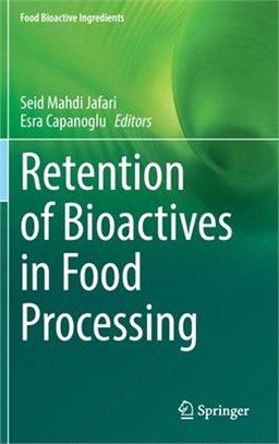 Retention of Bioactives in Food Processing