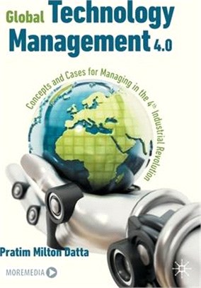 Global Technology Management 4.0: Concepts and Cases for Managing in the 4th Industrial Revolution