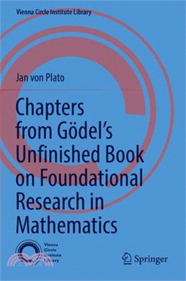 Chapters from Gödel's Unfinished Book on Foundational Research in Mathematics