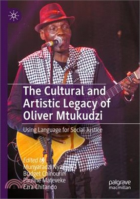 The Cultural and Artistic Legacy of Oliver Mtukudzi: Using Language for Social Justice