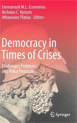Democracy in Times of Crises: Challenges, Problems and Policy Proposals