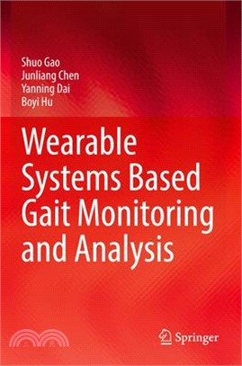 Wearable Systems Based Gait Monitoring and Analysis
