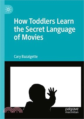 How Toddlers Learn the Secret Language of Movies