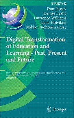 Digital Transformation of Education and Learning - Past, Present and Future: IFIP TC 3 Open Conference on Computers in Education, OCCE 2021, Tampere,