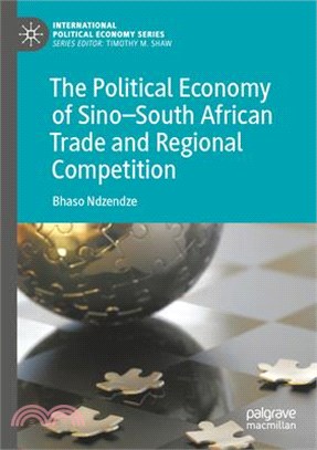 The Political Economy of Sino-South African Trade and Regional Competition