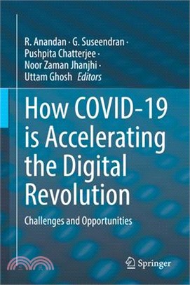 How Covid-19 Is Accelerating the Digital Revolution: Challenges and Opportunities