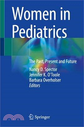 Women in Pediatrics: The Past, Present and Future