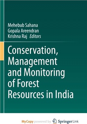 Conservation, Management and Monitoring of Forest Resources in India