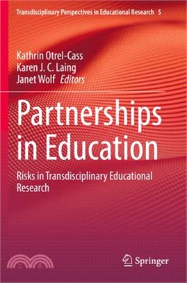 Partnerships in Education: Risks in Transdisciplinary Educational Research