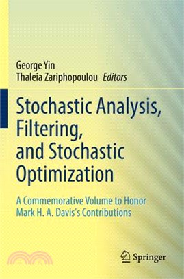 Stochastic Analysis, Filtering, and Stochastic Optimization: A Commemorative Volume to Honor Mark H. A. Davis's Contributions