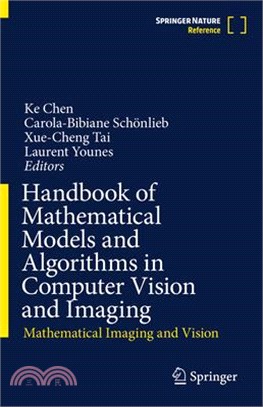 Handbook of Mathematical Models and Algorithms in Computer Vision and Imaging: Mathematical Imaging and Vision