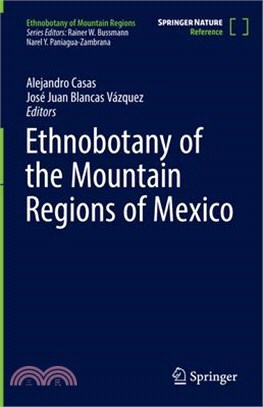 Ethnobotany of the mountain regions of Mexico