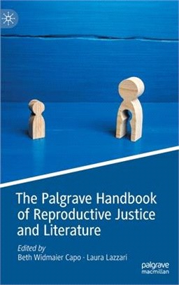 The Palgrave Handbook of Reproductive Justice and Literature