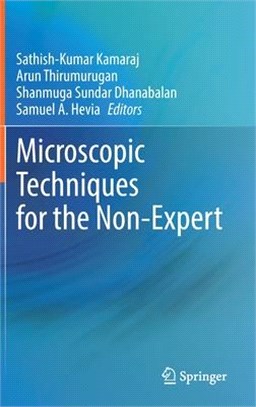 Microscopic Techniques for the Non-Expert