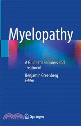 Myelopathy: A Guide to Diagnosis and Treatment