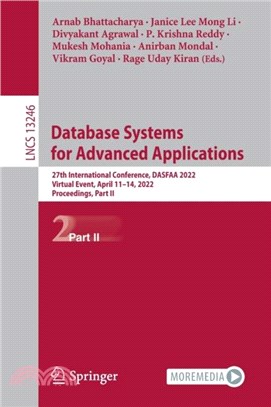 Database Systems for Advanced Applications：27th International Conference, DASFAA 2022, Virtual Event, April 11-14, 2022, Proceedings, Part II
