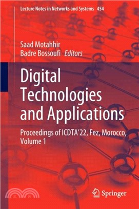 Digital Technologies and Applications：Proceedings of ICDTA'22, Fez, Morocco, Volume 1
