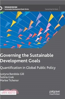 Governing the Sustainable Development Goals：Quantification in Global Public Policy