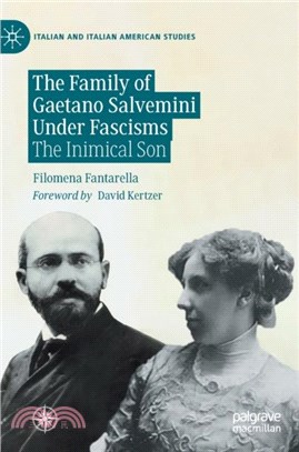 The Family of Gaetano Salvemini Under Fascisms：The Inimical Son
