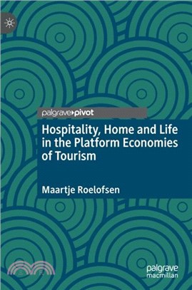 Hospitality, Home and Life in the Platform Economies of Tourism