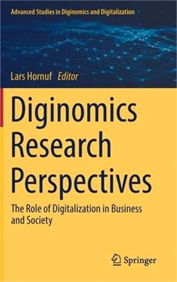 Diginomics Research Perspectives: The Role of Digitalization in Business and Society