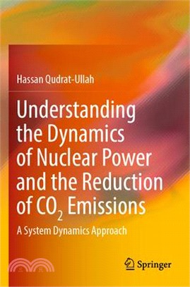 Understanding the Dynamics of Nuclear Power and the Reduction of Co2 Emissions: A System Dynamics Approach