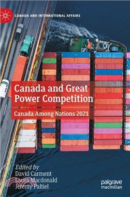 Canada and Great Power Competition：Canada Among Nations 2021