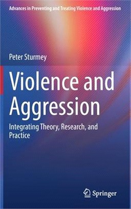 Violence and Aggression: Integrating Theory, Research, and Practice