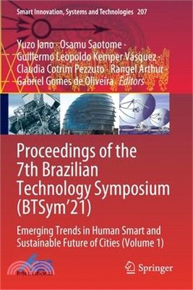 Proceedings of the 7th Brazilian Technology Symposium (Btsym'21): Emerging Trends in Human Smart and Sustainable Future of Cities (Volume 1)