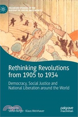 Rethinking Revolutions from 1905 to 1934: Democracy, Social Justice and National Liberation Around the World