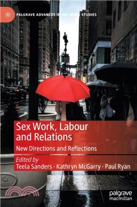 Sex Work, Labour and Relations：New Directions and Reflections