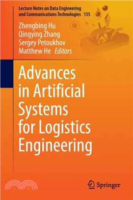 Advances in Artificial Systems for Logistics Engineering