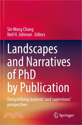 Landscapes and Narratives of PhD by Publication: Demystifying Students' and Supervisors' Perspectives