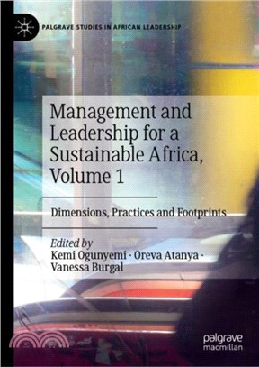 Management and Leadership for a Sustainable Africa, Volume 1：Dimensions, Practices and Footprints