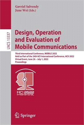 Design, Operation and Evaluation of Mobile Communications: Third International Conference, MOBILE 2022, Held as Part of the 24th HCI International Con