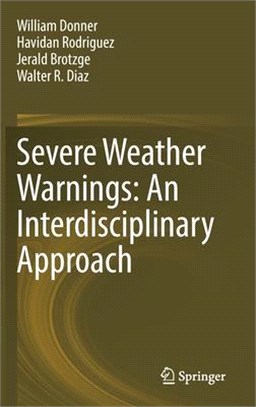 Severe Weather Warnings: An Interdisciplinary Approach