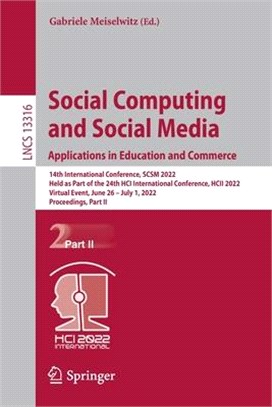 Social Computing and Social Media: Applications in Education and Commerce: 14th International Conference, SCSM 2022, Held as Part of the 24th HCI Inte